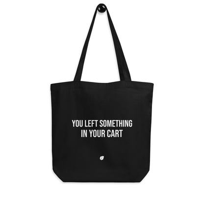 You Left Something In Your Cart Tote - mintt-studio