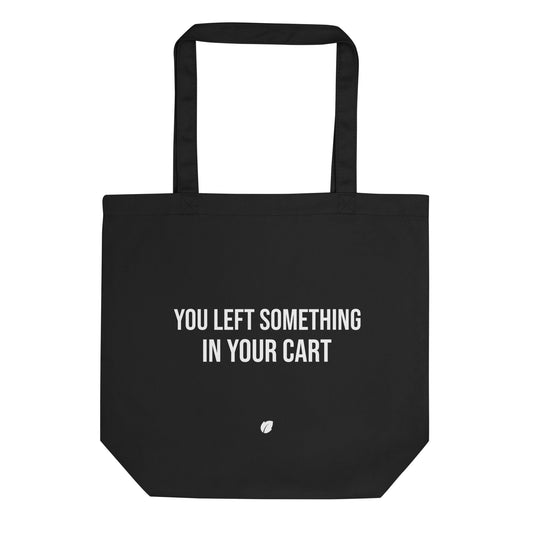 You Left Something In Your Cart Tote - mintt-studio